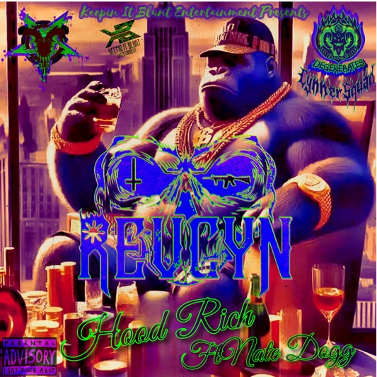 RevCyn “Hood Rich” ft Nate Dogg (Digital Download)