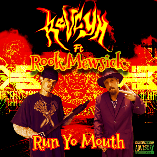 RevCyn ft Rook Mewsick “Run Yo Mouth”